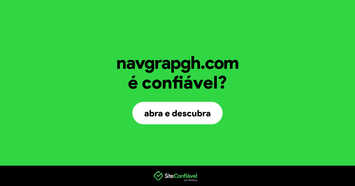 O site navgrapgh.com é confiável?