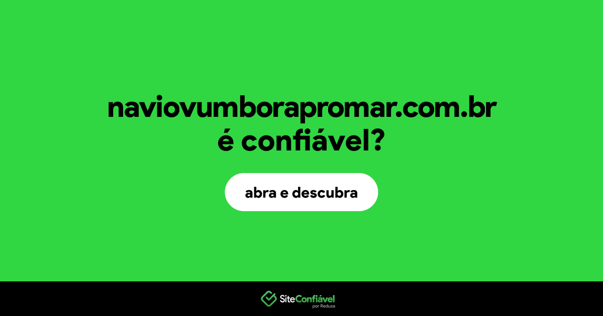 O site naviovumborapromar.com.br é confiável?