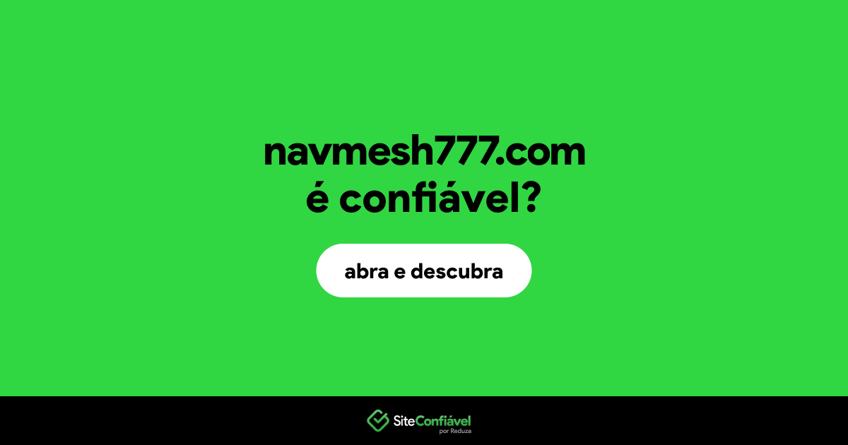 O site navmesh777.com é confiável?
