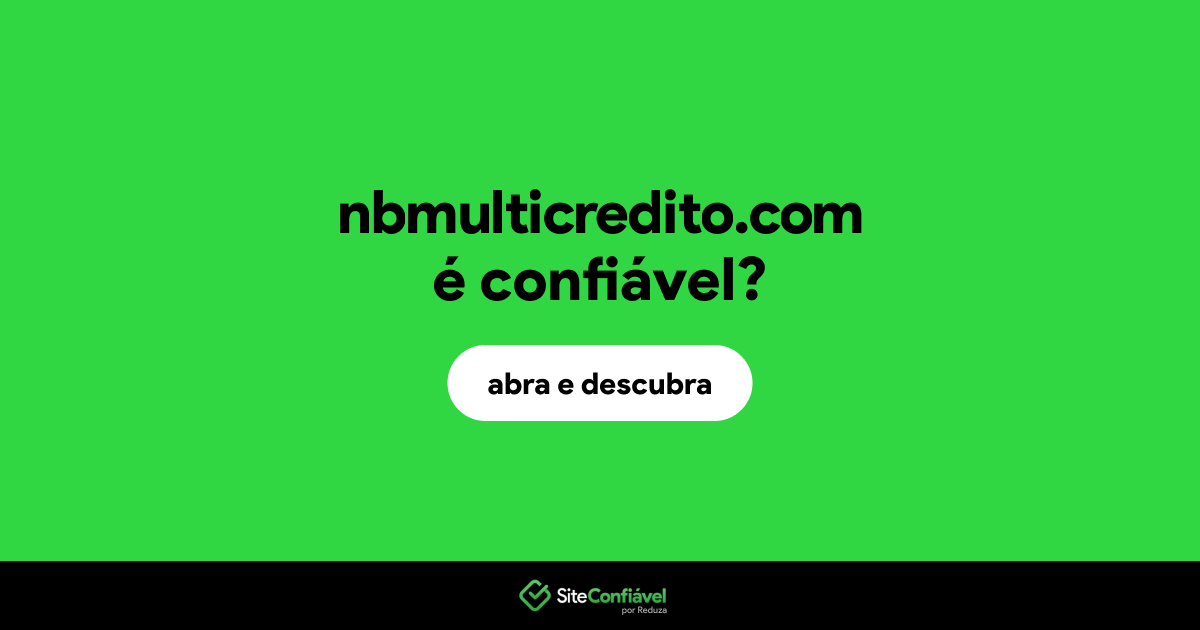 O site nbmulticredito.com é confiável?