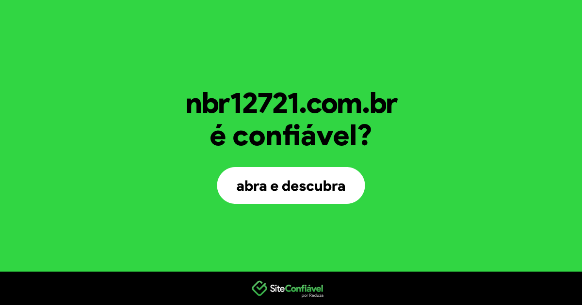 O site nbr12721.com.br é confiável?