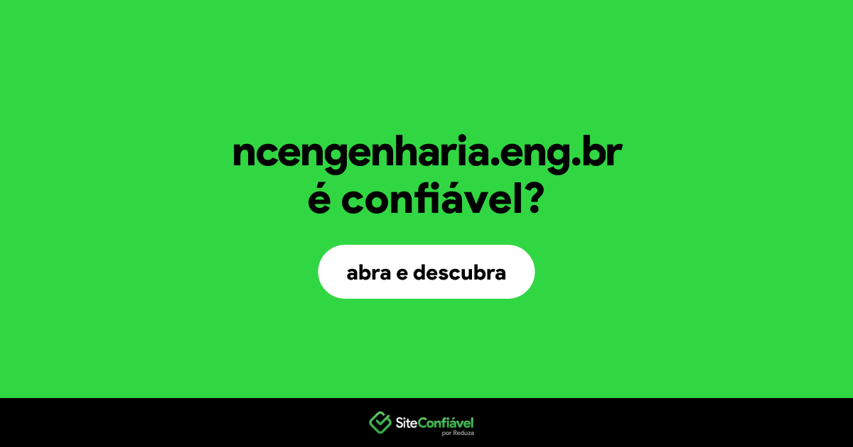 O site ncengenharia.eng.br é confiável?