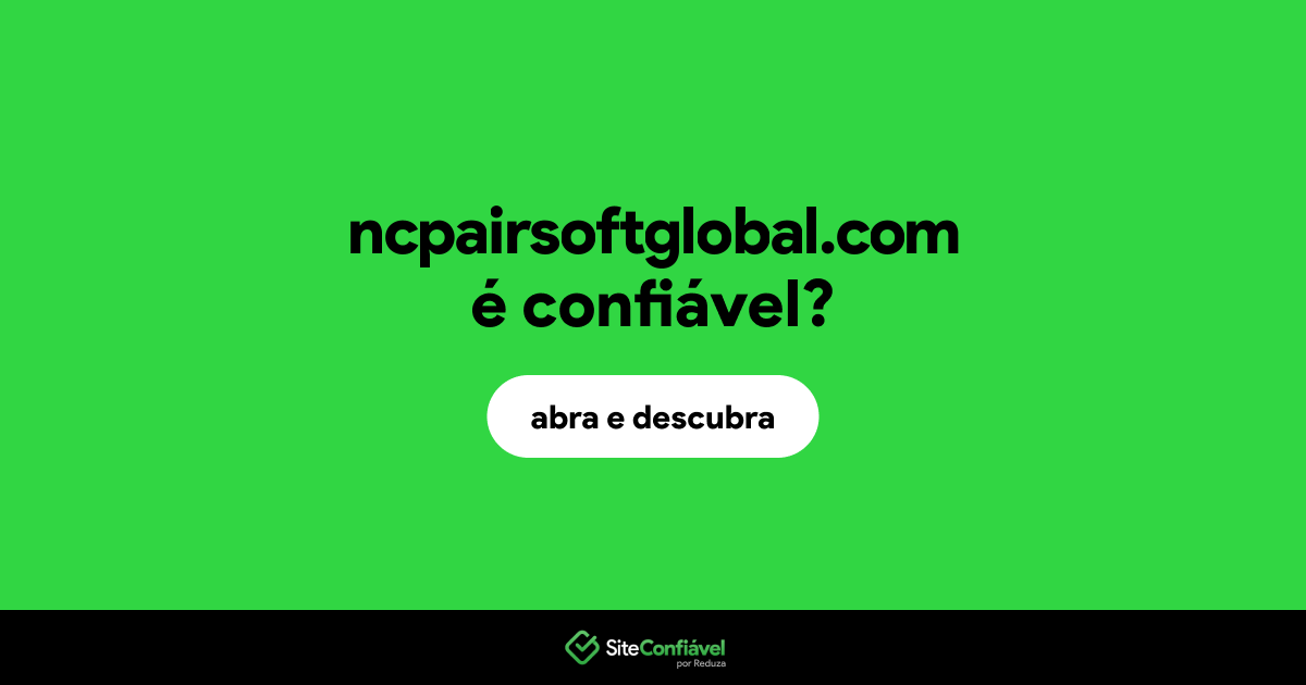 O site ncpairsoftglobal.com é confiável?