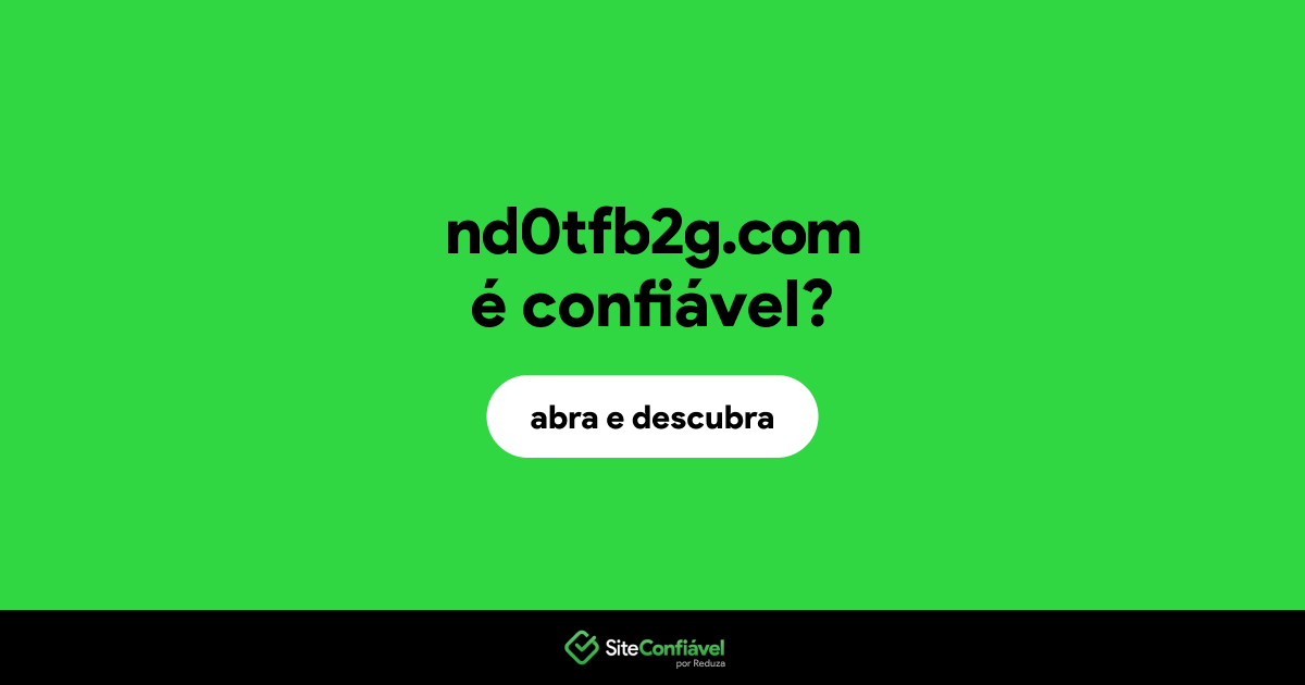 O site nd0tfb2g.com é confiável?