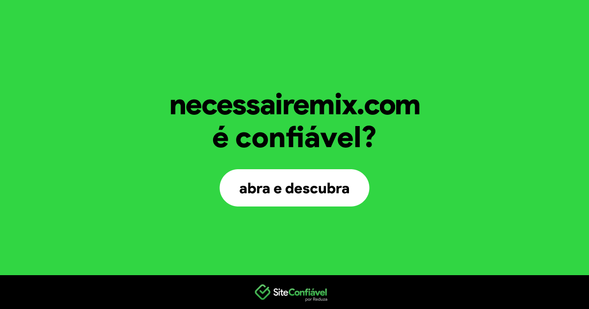 O site necessairemix.com é confiável?