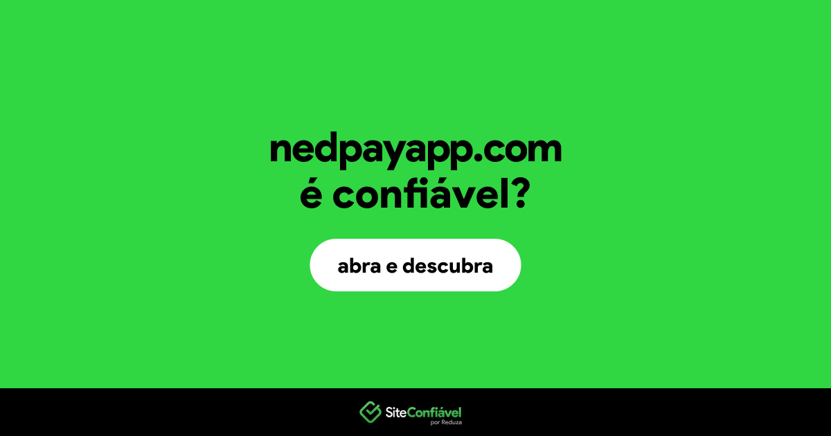 O site nedpayapp.com é confiável?
