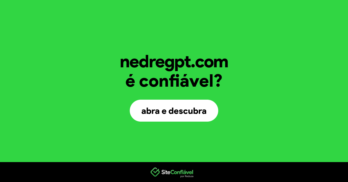 O site nedregpt.com é confiável?