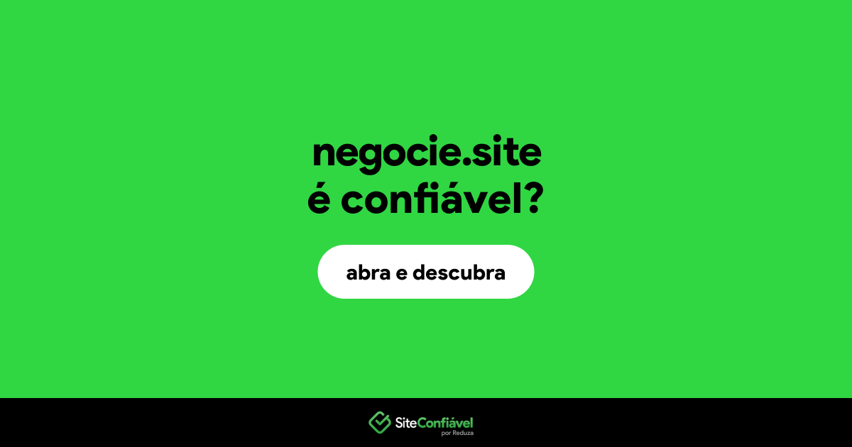 O site negocie.site é confiável?