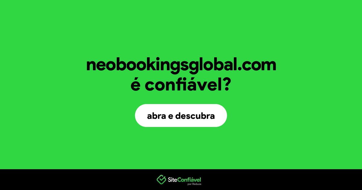 O site neobookingsglobal.com é confiável?