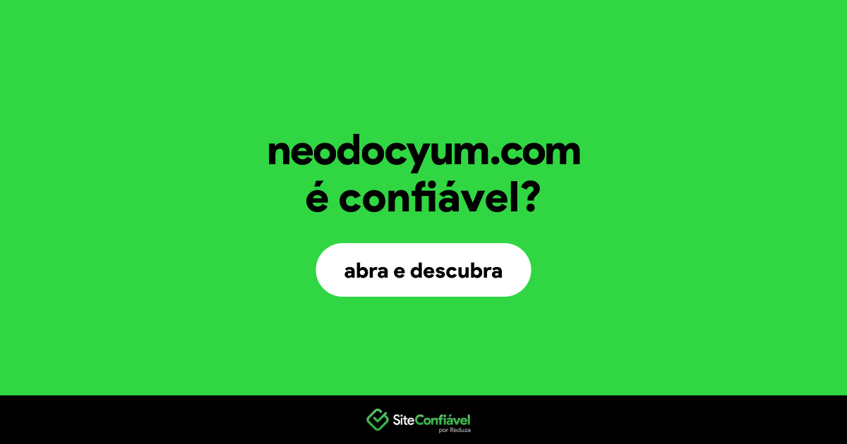 O site neodocyum.com é confiável?