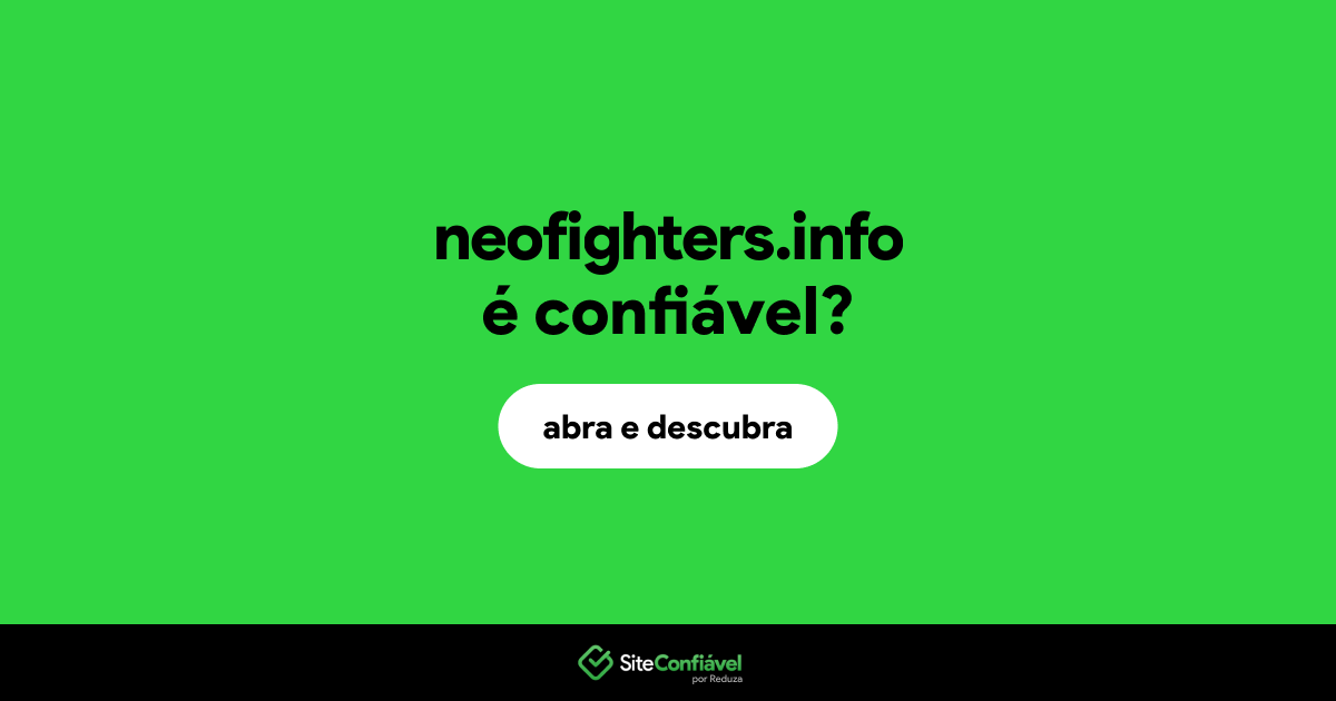 O site neofighters.info é confiável?
