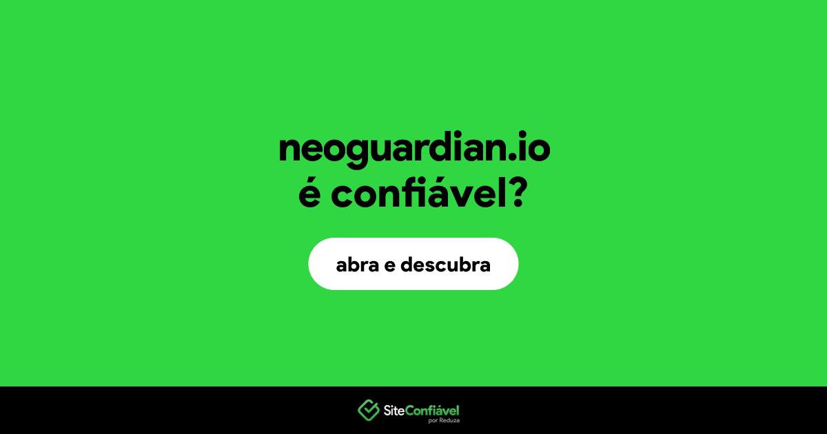 O site neoguardian.io é confiável?