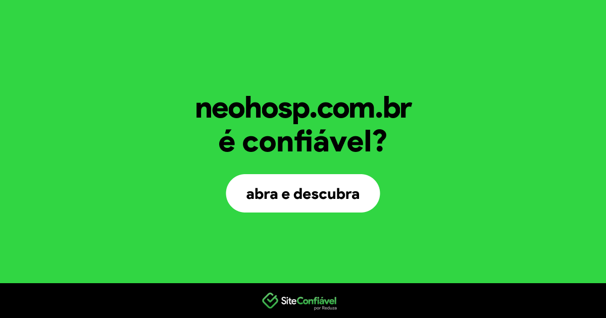 O site neohosp.com.br é confiável?