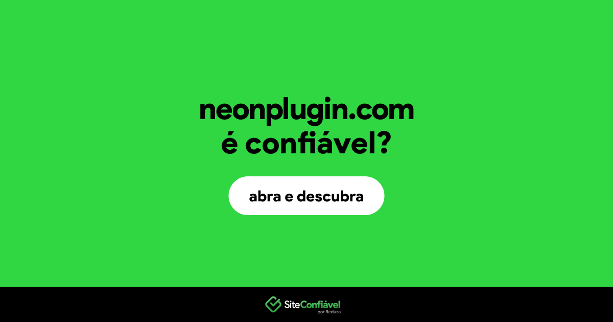 O site neonplugin.com é confiável?