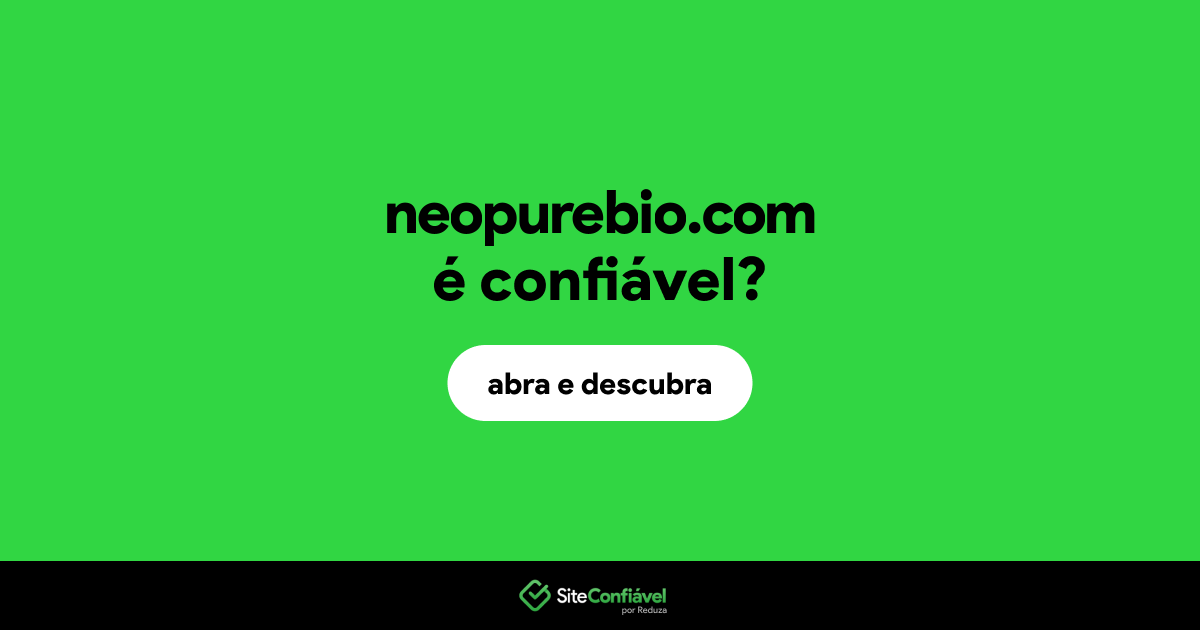 O site neopurebio.com é confiável?