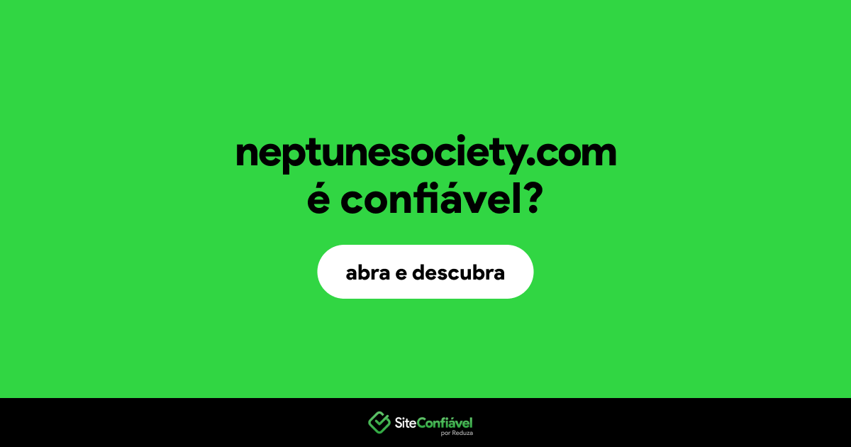 O site neptunesociety.com é confiável?