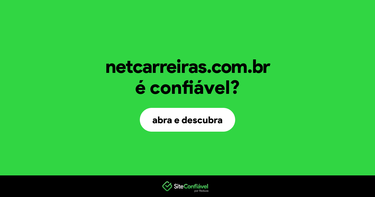 O site netcarreiras.com.br é confiável?