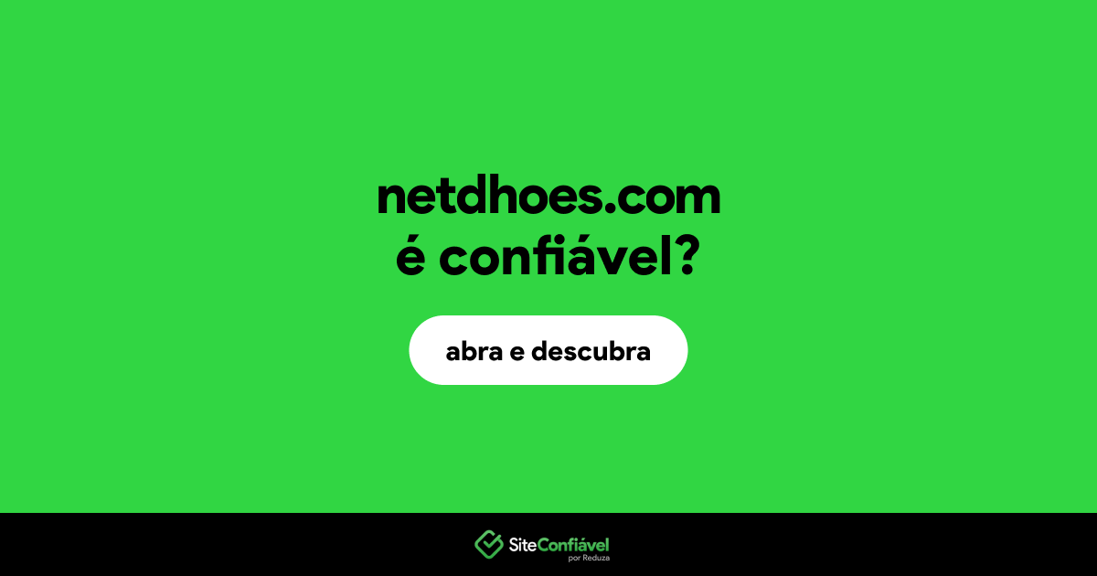 O site netdhoes.com é confiável?