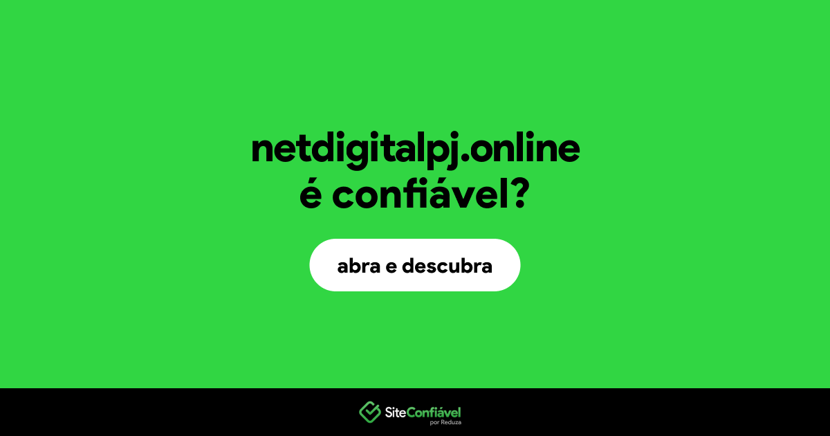 O site netdigitalpj.online é confiável?