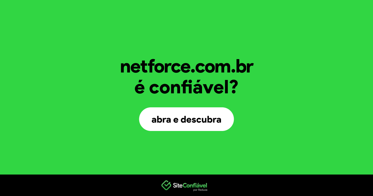 O site netforce.com.br é confiável?