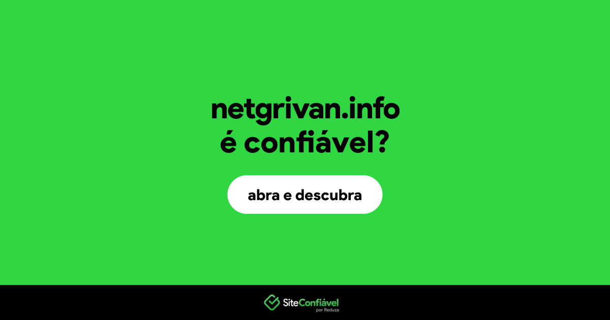 O site netgrivan.info é confiável?