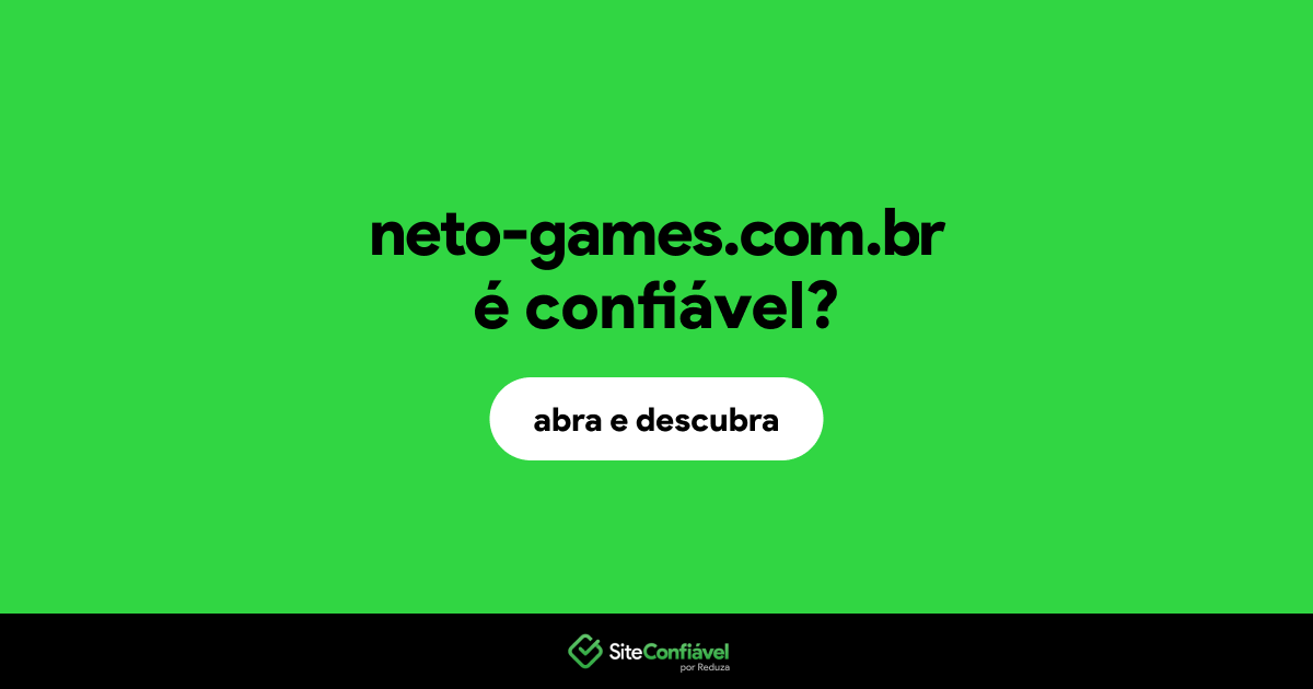 O site neto-games.com.br é confiável?