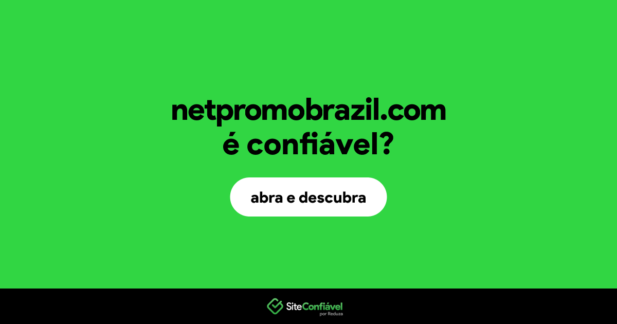 O site netpromobrazil.com é confiável?