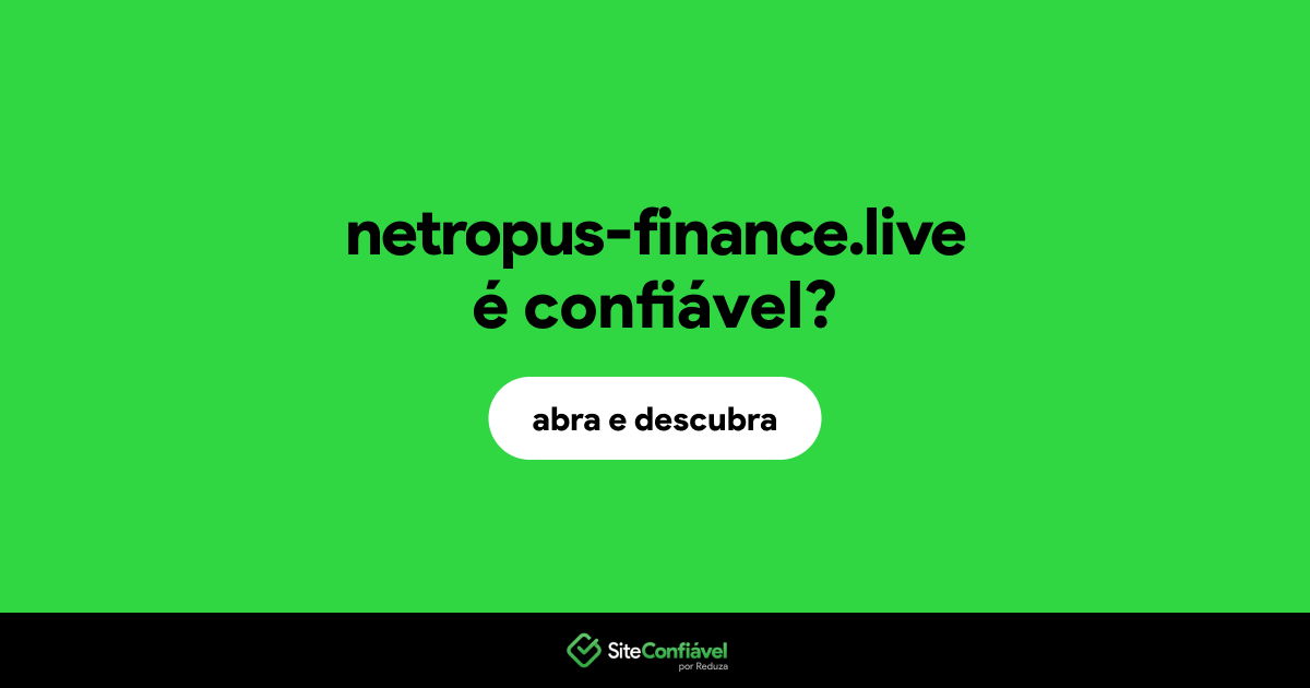 O site netropus-finance.live é confiável?