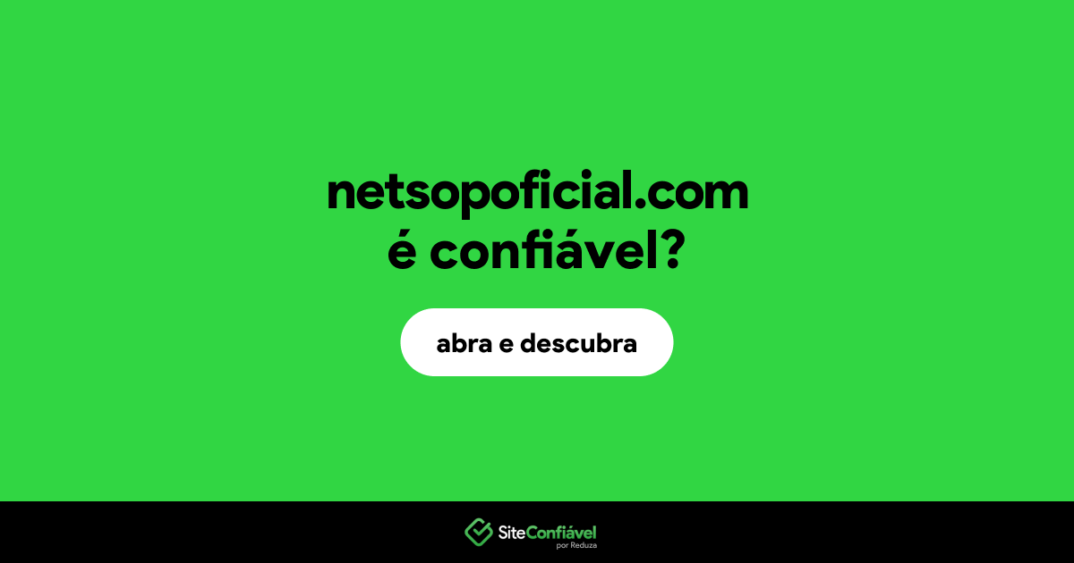 O site netsopoficial.com é confiável?