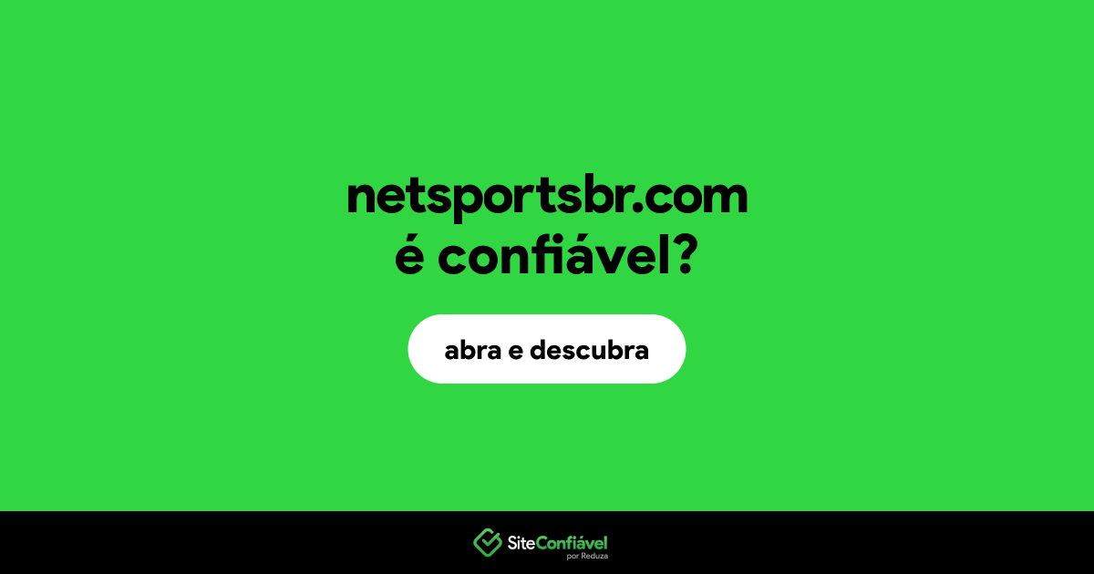 O site netsportsbr.com é confiável?