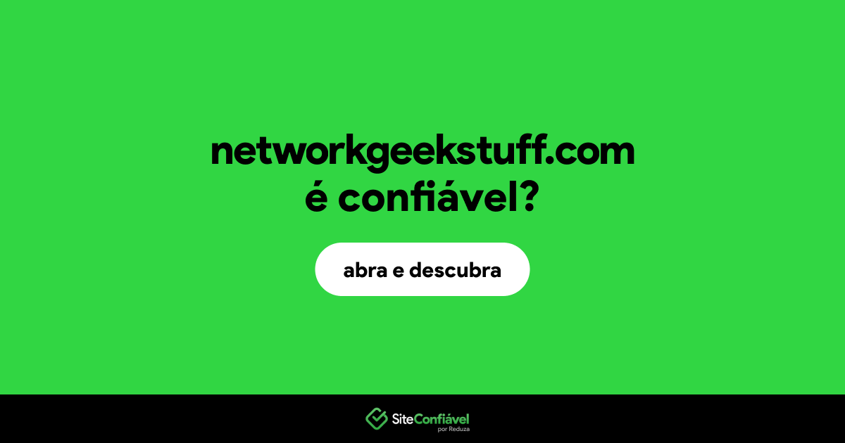 O site networkgeekstuff.com é confiável?