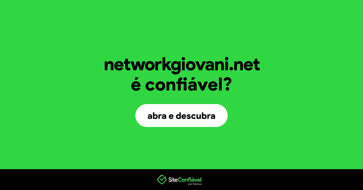 O site networkgiovani.net é confiável?