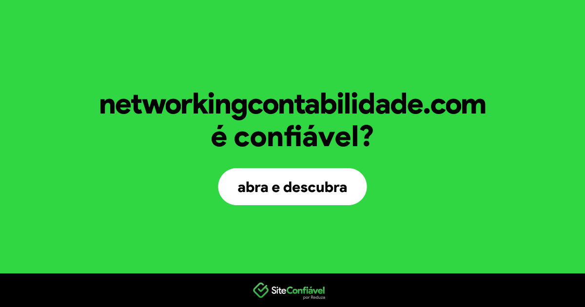 O site networkingcontabilidade.com é confiável?