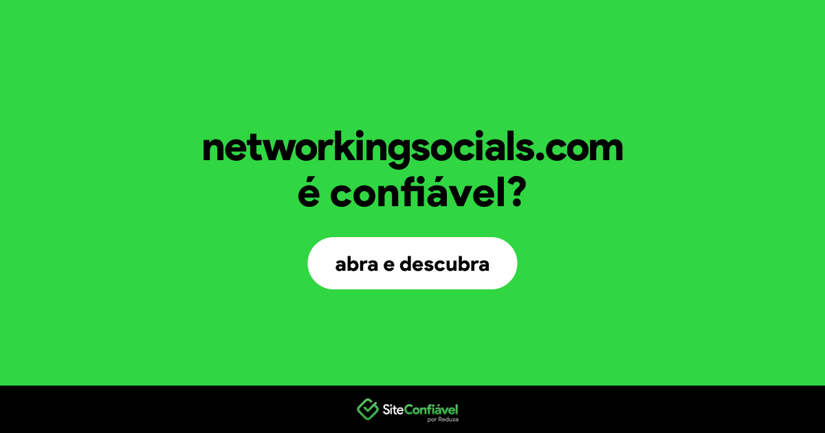 O site networkingsocials.com é confiável?