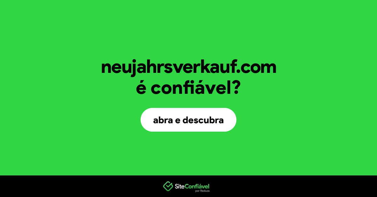 O site neujahrsverkauf.com é confiável?