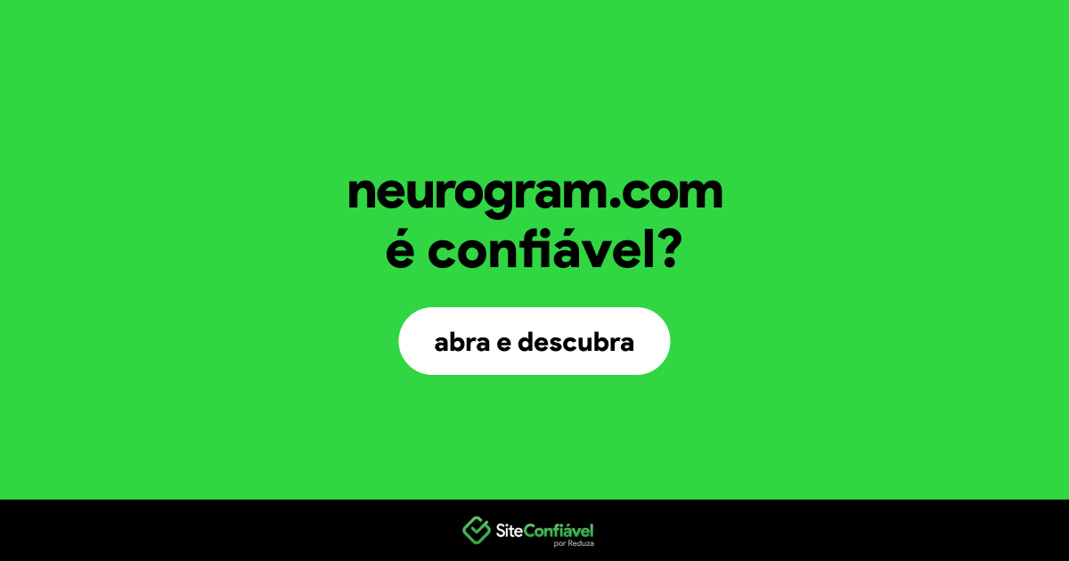 O site neurogram.com é confiável?
