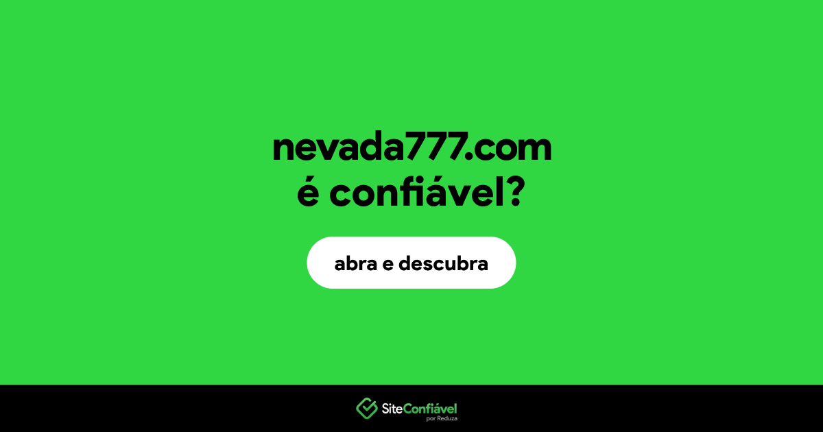 O site nevada777.com é confiável?