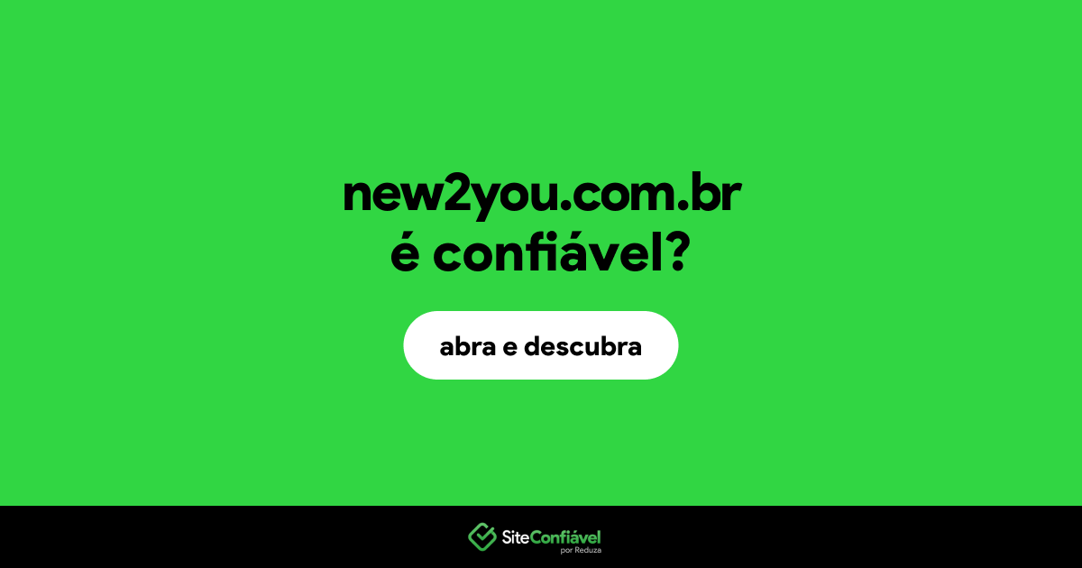 O site new2you.com.br é confiável?