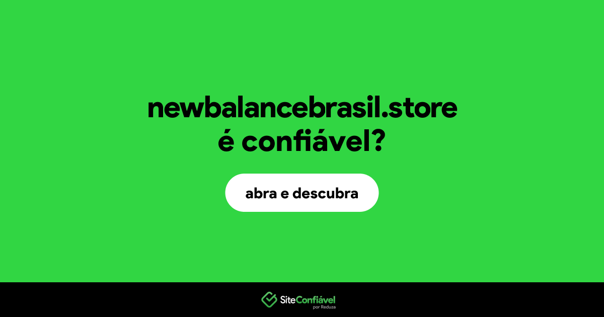 O site newbalancebrasil.store é confiável?