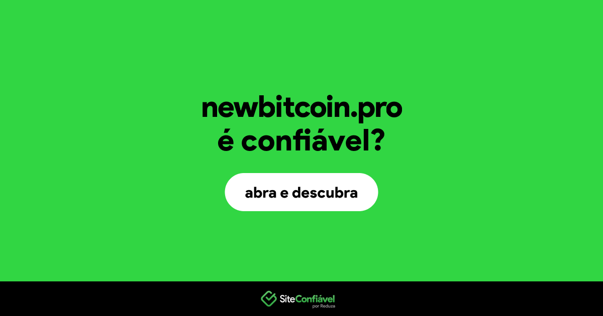 O site newbitcoin.pro é confiável?