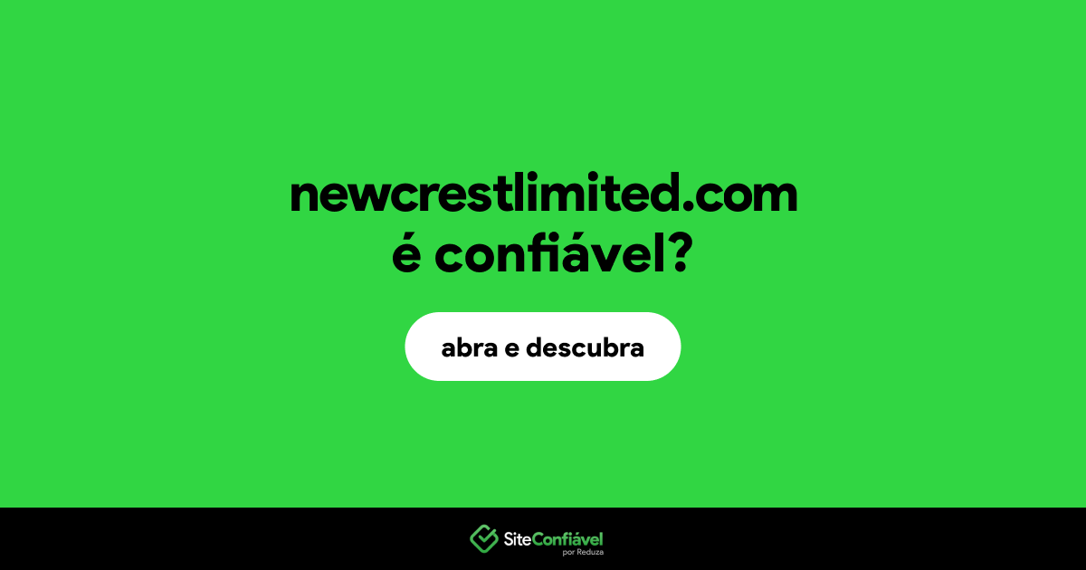 O site newcrestlimited.com é confiável?