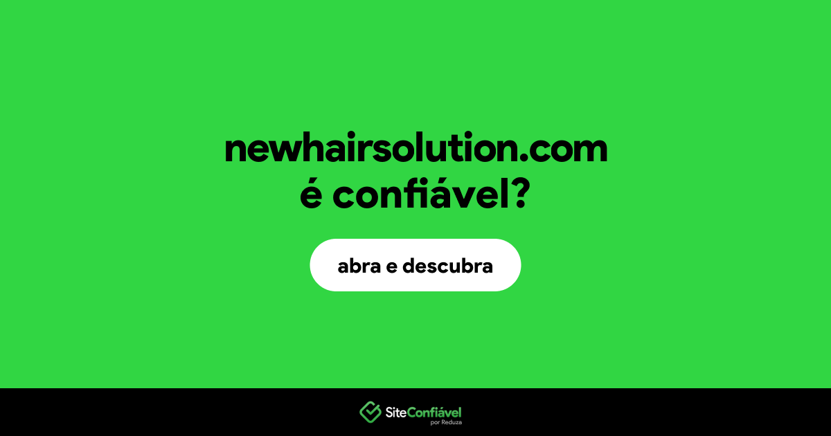 O site newhairsolution.com é confiável?