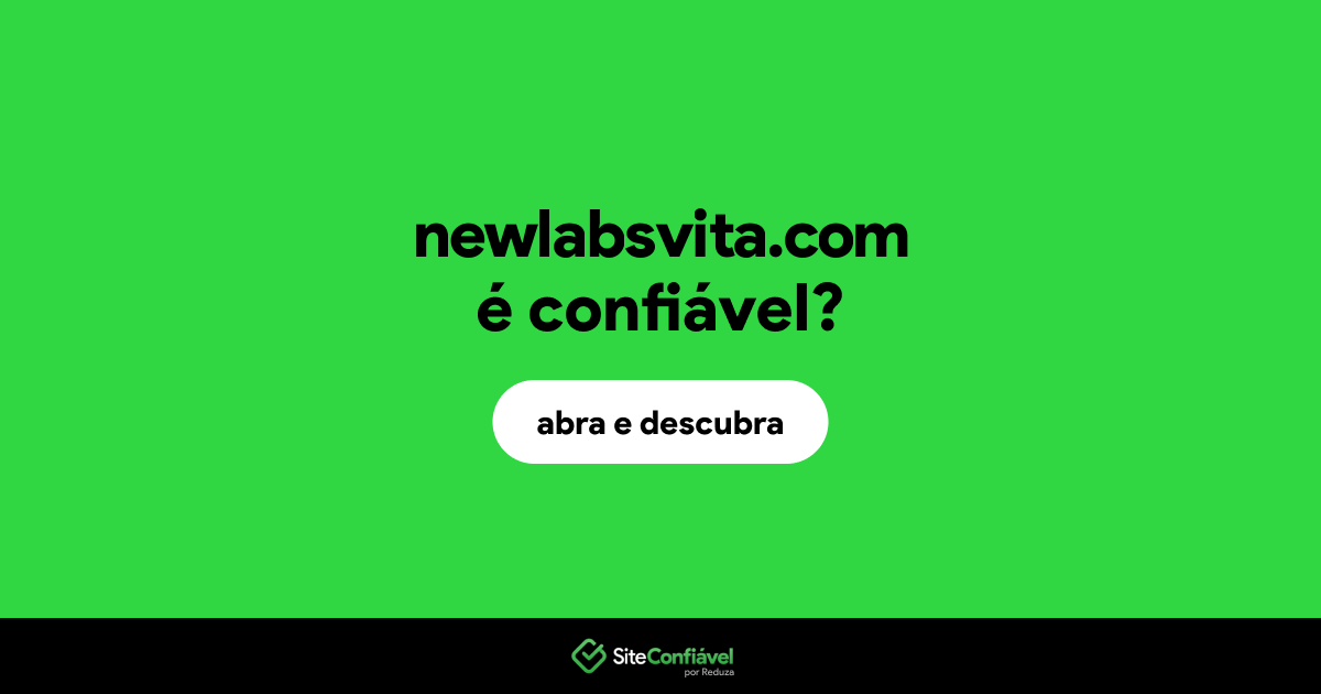 O site newlabsvita.com é confiável?