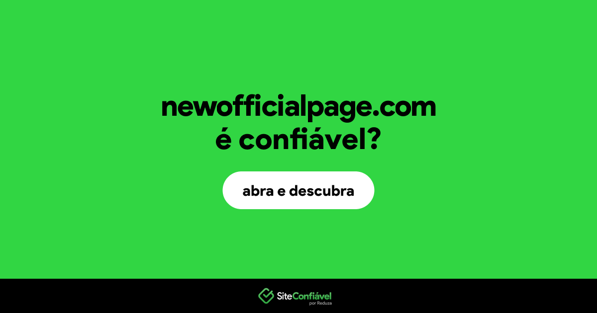 O site newofficialpage.com é confiável?