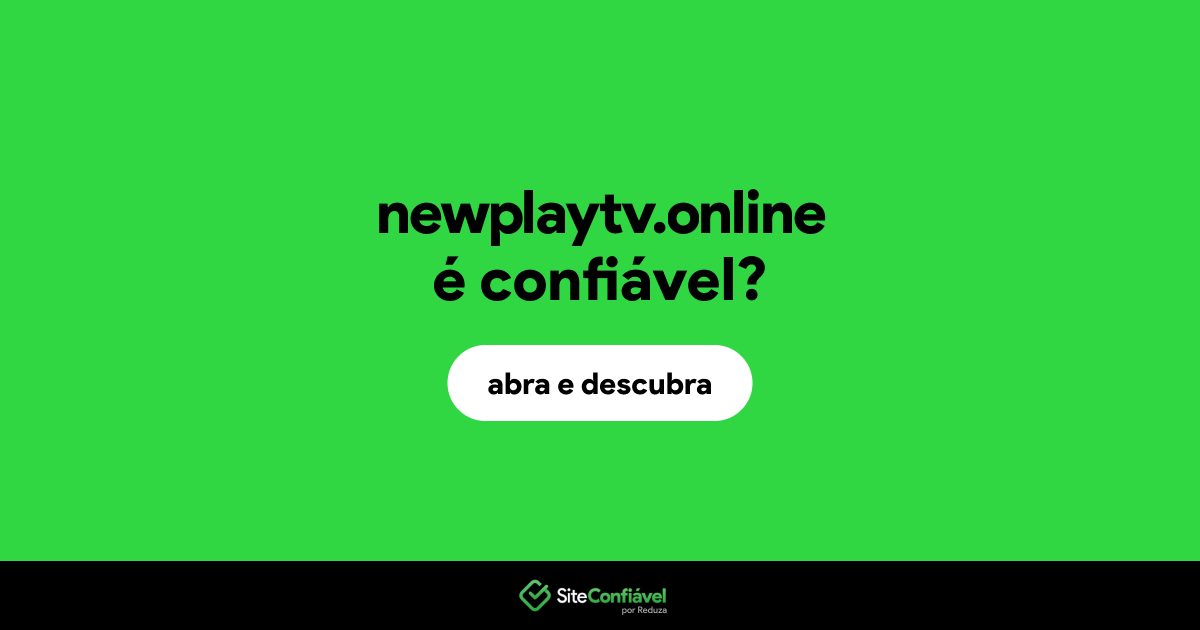 O site newplaytv.online é confiável?