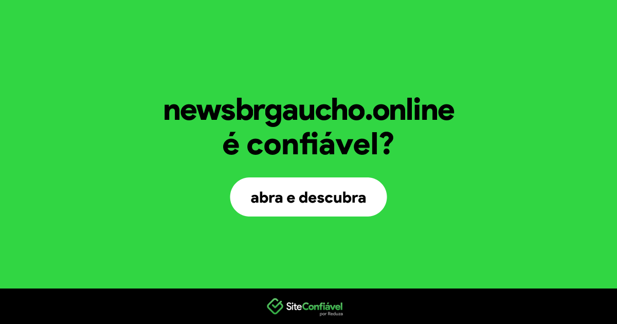 O site newsbrgaucho.online é confiável?