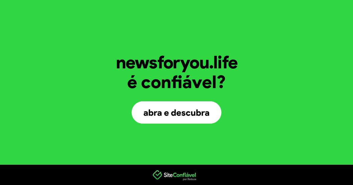 O site newsforyou.life é confiável?