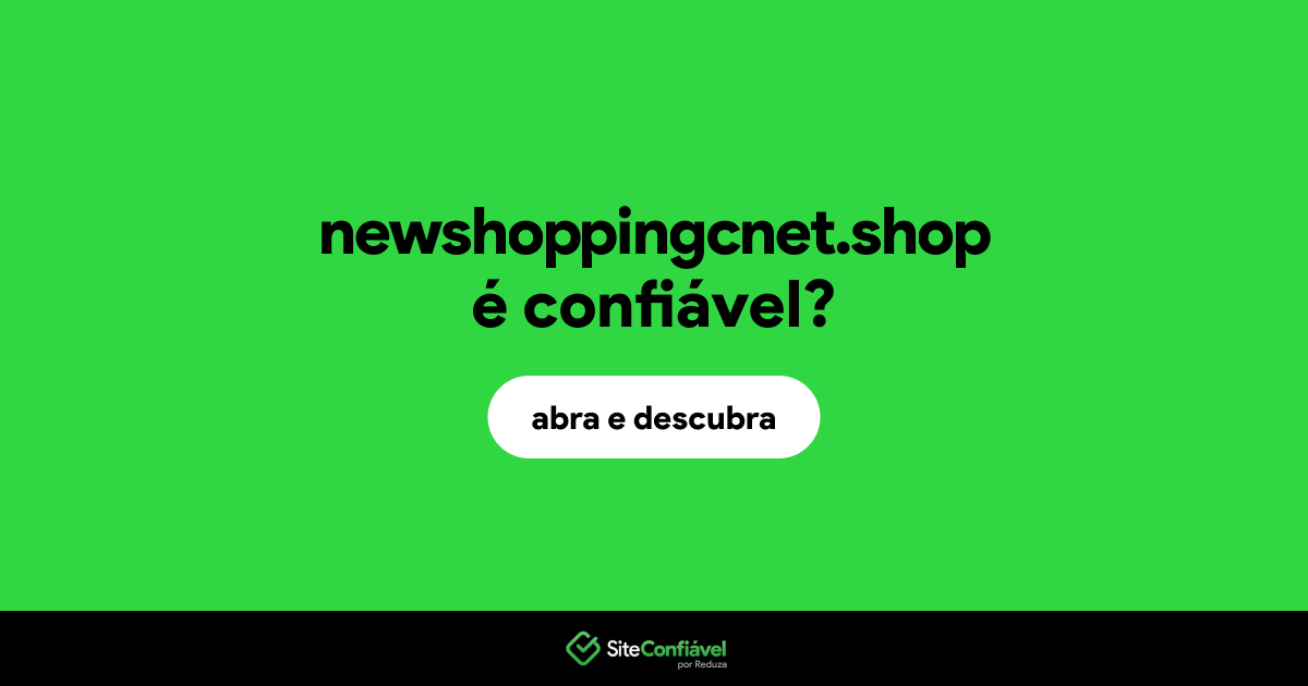 O site newshoppingcnet.shop é confiável?