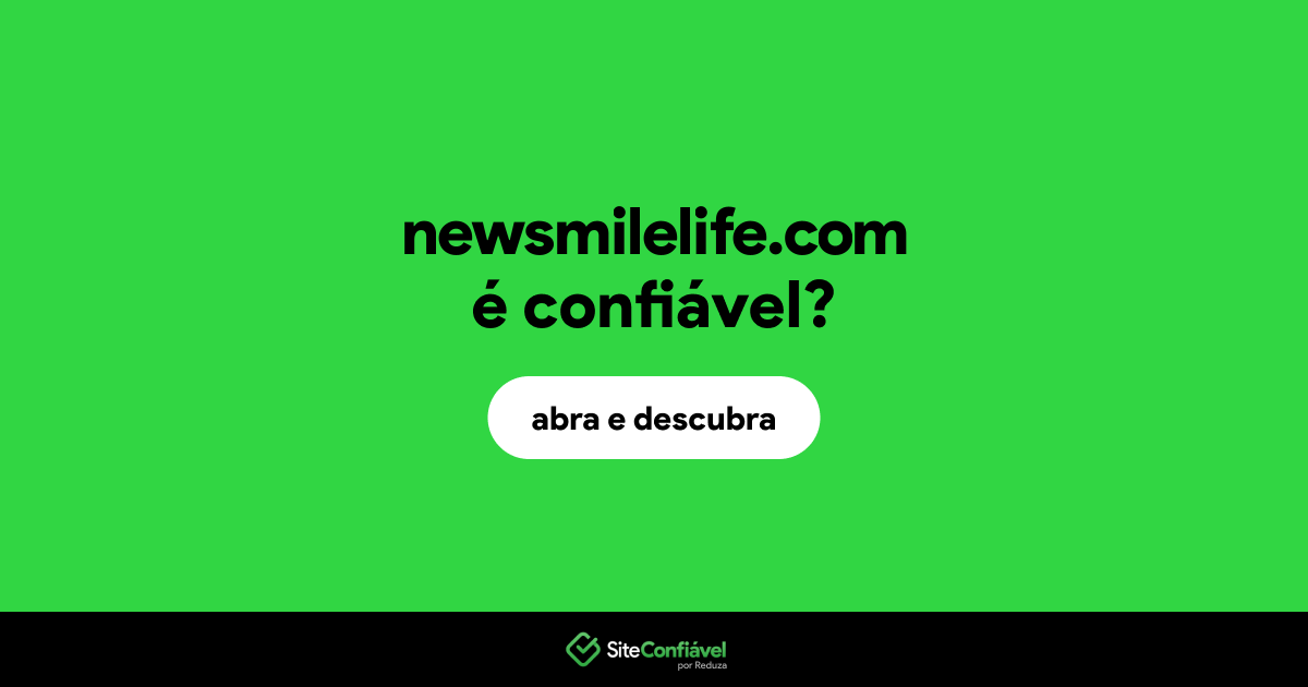 O site newsmilelife.com é confiável?