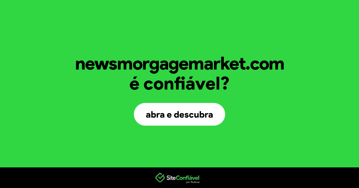 O site newsmorgagemarket.com é confiável?